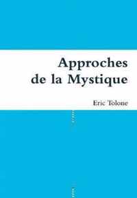 Approches de la Mystique