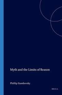 Myth and the Limits of Reason