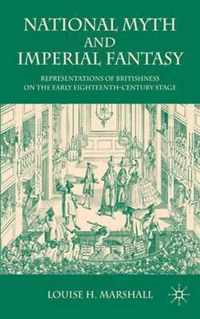 National Myth and Imperial Fantasy