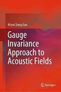 Gauge Invariance Approach to Acoustic Fields