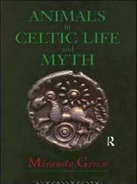 Animals in Celtic Life and Myth