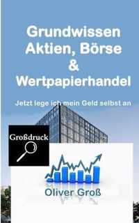 Grundwissen Aktien, Boerse & Wertpapierhandel