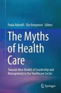 The Myths of Health Care