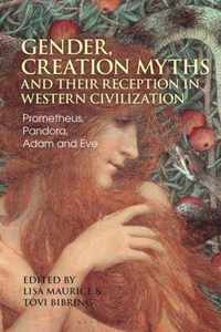 Gender, Creation Myths and their Reception in Western Civilization