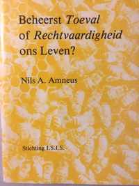 Beheerst toeval of rechtvaardigheid enz