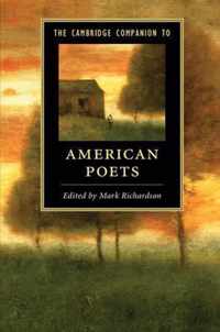 The Cambridge Companion to American Poets