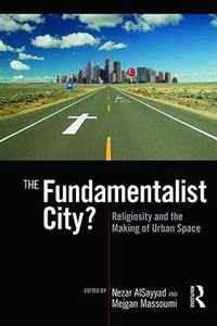 The Fundamentalist City?