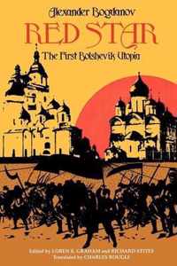 Red Star: The First Bolshevik Utopia