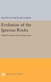 The Evolution of the Igneous Rocks