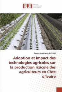 Adoption et Impact des technologies agricoles sur la production rizicole des agriculteurs en Cote d'Ivoire