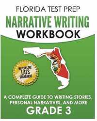 FLORIDA TEST PREP Narrative Writing Workbook Grade 3