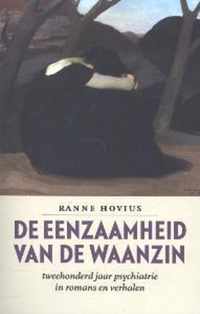 De eenzaamheid van de waanzin