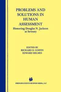 Problems and Solutions in Human Assessment: Honoring Douglas N. Jackson at Seventy