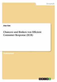 Chancen und Risiken von Efficient Consumer Response (ECR)