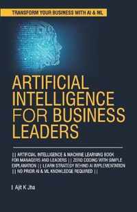 Artificial Intelligence for Business Leaders