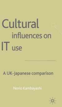 Cultural Influences on IT Use