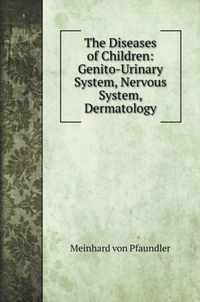 The Diseases of Children