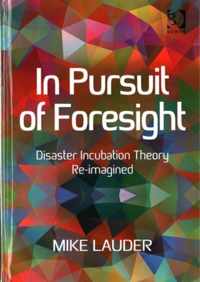 In Pursuit of Foresight