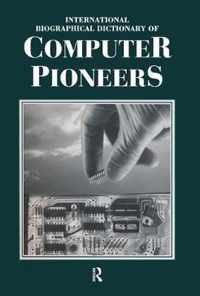 International Biographical Dictionary of Computer Pioneers