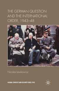 The German Question and the International Order 1943 48