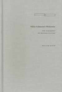 Niklas Luhmann's Modernity