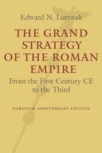 Grand Strategy Of The Roman Empire