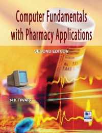 Computer Fundamentals with Pharmacy Applications