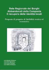 Rete Regionale dei Borghi Abbandonati della Campania. Il recupero delle identita locali