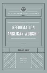 Reformation Anglican Worship