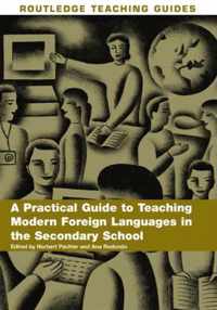 A Practical Guide to Teaching Modern Foreign Languages in the Secondary School