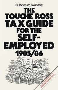 The Touche Ross Tax Guide for the Self-Employed