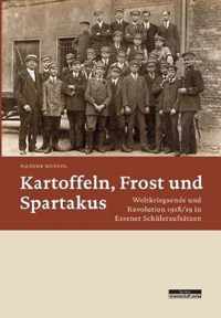 Kartoffeln, Frost und Spartakus