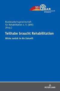 Teilhabe Braucht Rehabilitation