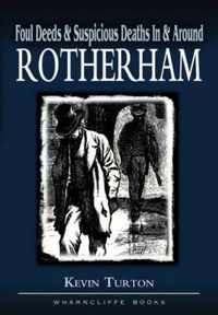 Foul Deeds and Suspicious Deaths in Rotherham