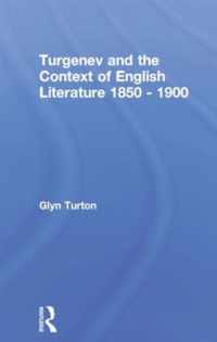 Turgenev and the Context of English Literature 1850-1900