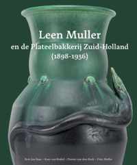 Leen Muller en de Plateelbakkerij Zuid-Holland (1898-1936)