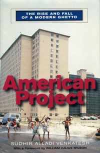 American Project - The Rise & Fall of a Modern Ghetto
