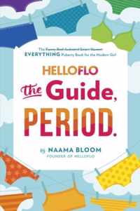 HelloFlo: The Guide, Period.