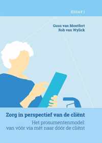 De organisatie van zorg 3 -   Zorg in perspectief van de cliënt (deel 1)