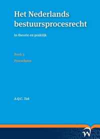 Het Nederlands bestuursprocesrecht in theorie en praktijk  -  Het Nederlands bestuursprocesrecht in theorie en praktijk (set a vier delen) Deel 2: Formeel procesrecht