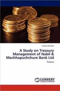 A Study on Treasury Management of Nabil & Machhapuchchure Bank Ltd
