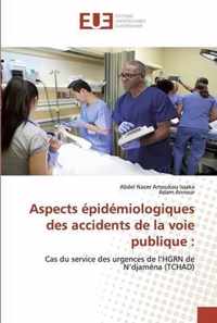 Aspects epidemiologiques des accidents de la voie publique