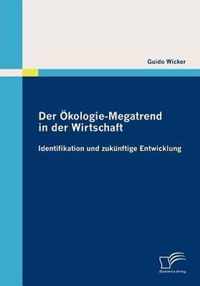 Der Ökologie-Megatrend in der Wirtschaft: Identifikation und zukünftige Entwicklung