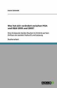 Was hat sich verandert zwischen PISA und IGLU 2000 und 2003?