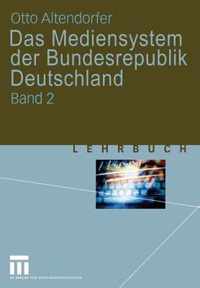 Das Mediensystem der Bundesrepublik Deutschland