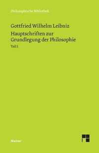 Hauptschriften zur Grundlegung der Philosophie I