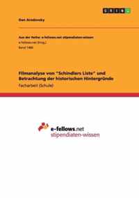 Filmanalyse von Schindlers Liste und Betrachtung der historischen Hintergrunde