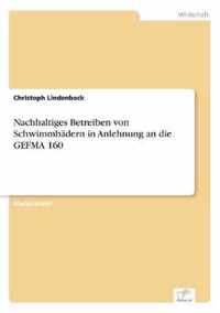 Nachhaltiges Betreiben von Schwimmbadern in Anlehnung an die GEFMA 160