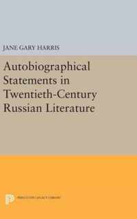 Autobiographical Statements in Twentieth-Century Russian Literature