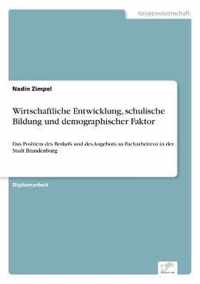 Wirtschaftliche Entwicklung, schulische Bildung und demographischer Faktor